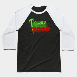 Tales From The Hood Baseball T-Shirt